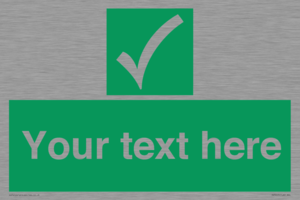 Custom safe condition sign